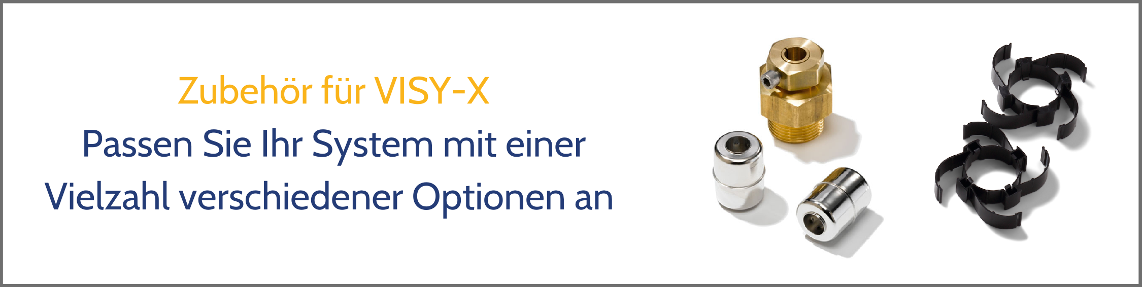 Zuberhor for VISY-X Zuberhor for VISY-X